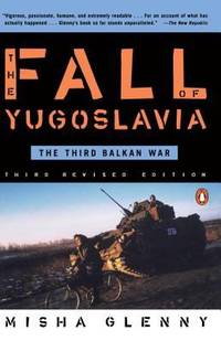 image of The Fall of Yugoslavia : The Third Balkan War, Third Revised Edition