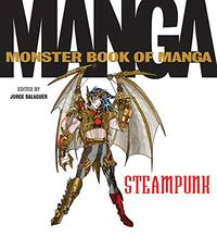 The Monster Book of Manga Steampunk