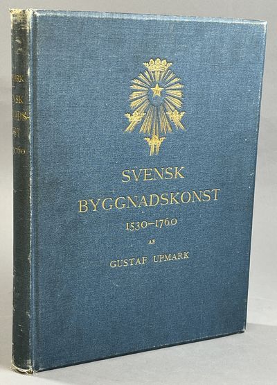 Svensk byggnadskonst 1530-1760. [Utg. av]…