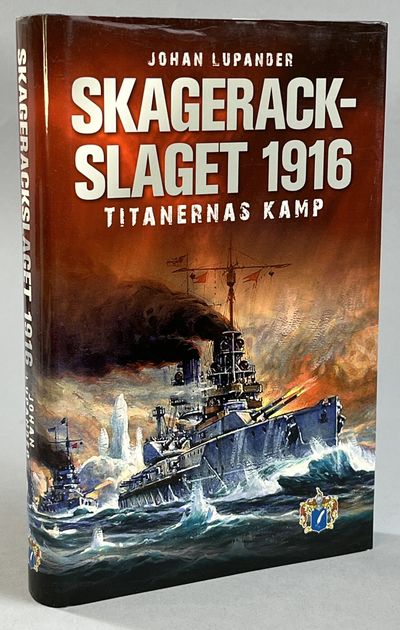 Skagerackslaget 1916. Titanernas kamp. [Utg. av]…
