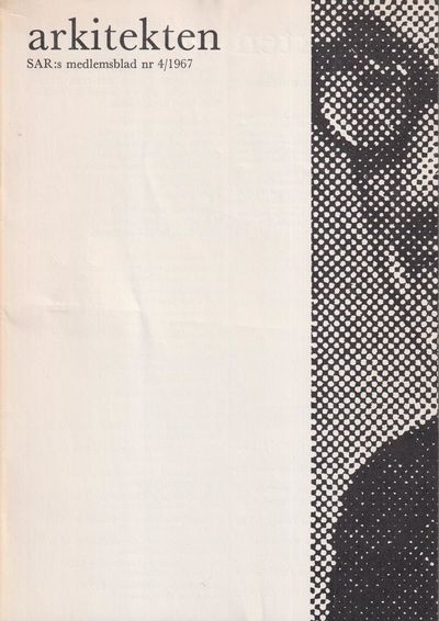 Arkitekten.SAR:s medlemsblad nr 4/1967.