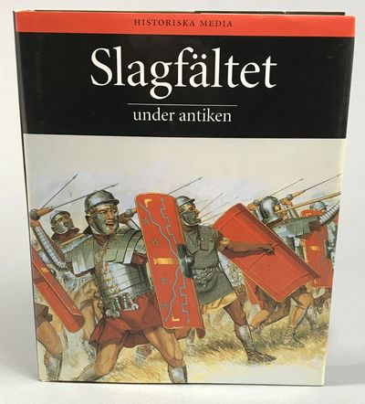 Slagfältet under antiken. [Utg. av] Historiska…