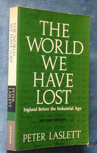 image of The World We Have Lost England Before the Industrial Age