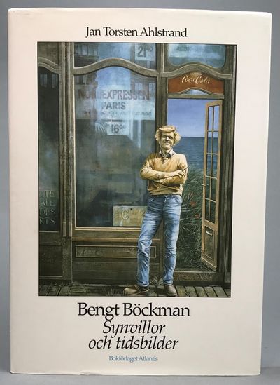 Bengt Böckman. Synvillor och tidsbilder. [Utg.…