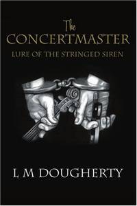 The Concertmaster: Lure of the Stringed Siren