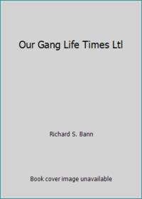 Our Gang Life Times Ltl