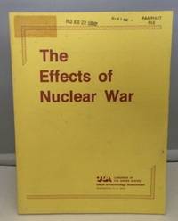 The Effects of Nuclear War by Office of Technology Assessment (U.S. Congress) - 1980