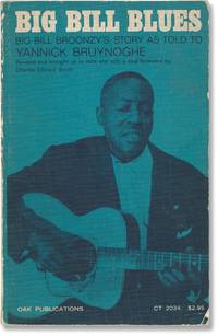 Big Bill Blues: William Broonzy's Story as told to Yannick Bruynoghe (Softcover)