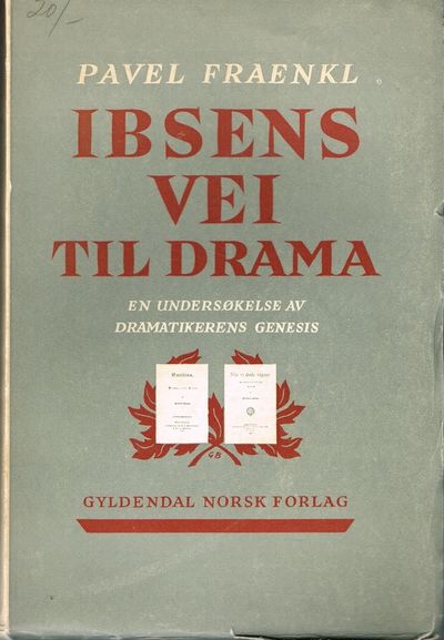 Ibsens vei til drama. En undersøkelse av…