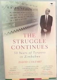 image of The Struggle Continues: 50 Years of Tyranny in Zimbabwe