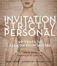 Invitation Strictly Personal: 40 Years of Fashion Show Invites