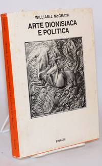 image of Arte dionisiaca e politica nell'Austria di fine Ottocento; Edizione italiana a cura di Giuseppe Scattone