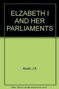 ELIZABETH I AND HER PARLIAMENTS 1584-1601. (volume 2)