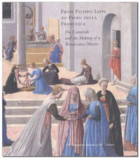 From Filippo Lippi to Piero della Francesca: Fra Carnevale and the Making of a Renaissance Master
