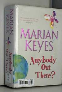 Anybody Out There? de Marian Keyes - 2006