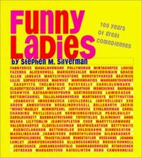 Funny Ladies : 100 Years of Great Comediennes