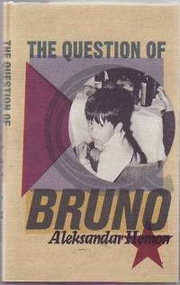 The Question of Bruno by HEMON, Aleksanar - 2000