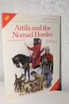 Attila and the Nomad Hordes