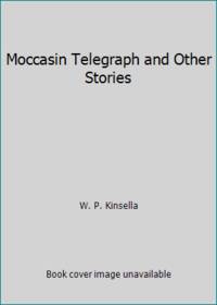 image of Moccasin Telegraph and Other Stories
