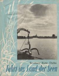 Fahrt ins Land der Seen. Ferien in Mecklenburg. by Rosmarie Rutte-Diehn - Hardcover - 1953 - from Inanna Rare Books Ltd. (SKU: 42958AB)