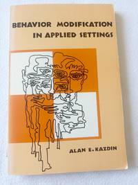 (First Printing) 1975 PB Behavior Modification in Applied Settings by Alan Kazdin