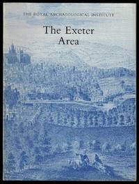 image of The Exeter Area: Proceedings of the 136th Summer Meeting of the Royal Archaeological Institute, 1990