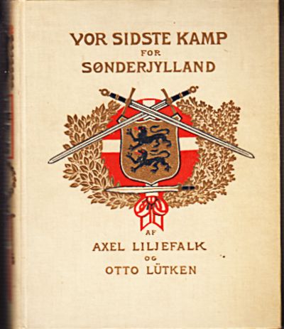 Vor sidste Kamp for Sønderjylland