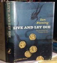 LIVE AND LET DIE by FLEMING, Ian - 1955