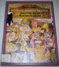 Letters to Horseface, being the Story of Wolfgang Amadeus Mozart's Journey to Italy 1769-1770...