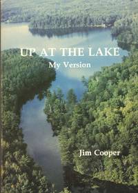 UP AT THE LAKE My Version by Jeff Cooper - Paperback - Signed - 1992 - from The Avocado Pit (SKU: 57711)
