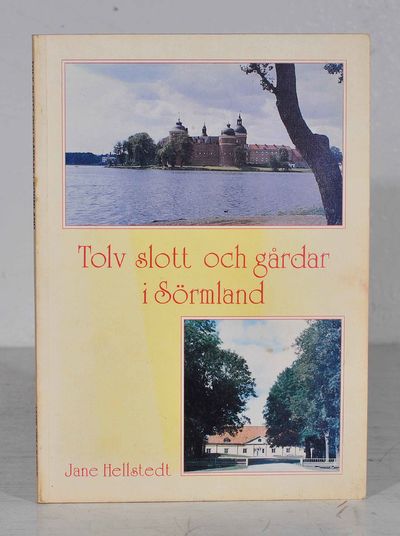 Tolv slott och gårdar i Sörmland.