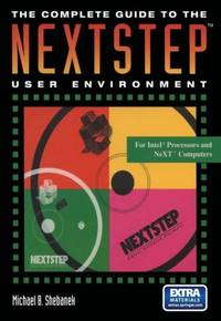 The Complete Guide to the NEXTSTEP™ User Environment