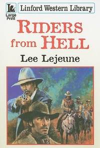 Riders from Hell (Linford Western) by Lejeune, Lee - 2009