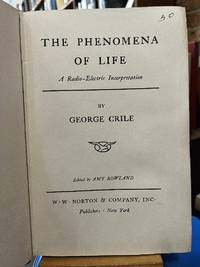 The Phenomena of Life: A Radio-Electric Interpretation