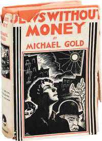 image of Jews Without Money (Later printing, in dust jacket)
