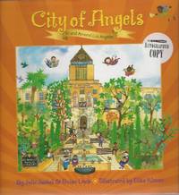 City of Angels: In and Around Los Angeles; (Signed by illustrator) by Lewis, Brian; Jaskol, Julie - 2008