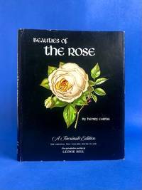 A Facsimile Edition of Beauties of the Rose