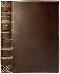 Omnia, quae adhuc extant Opera, in vnum congesta & in Medicinae studiosorum gratiam, nunc primùm tali ordine excusa . . .