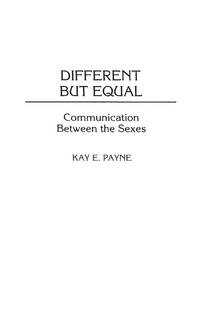 Different but Equal: Communication Between the Sexes