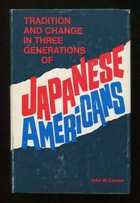 Tradition and Change in Three Generations of Japanese Americans