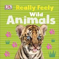 Really Feely Wild Animals