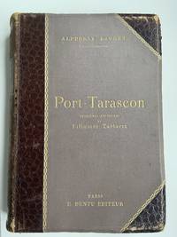 Port-Tarascon DerniÃ¨res Aventures De L&#039;illustre Tartarin (French Edition) by Alphonse Daudet - 1890