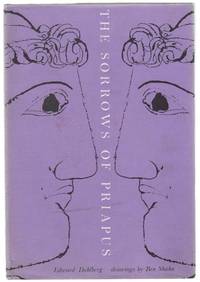 The Sorrows of Priapus by Edward DAHLBERG - First Edition - 1957 - from Jeff Hirsch Books, ABAA (SKU: 104318)