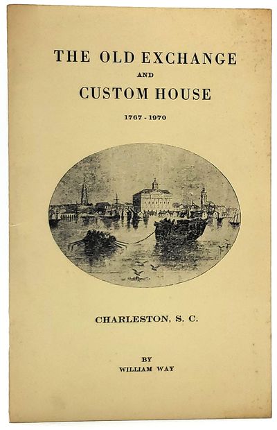 The Old Exchange and Custom House 1767-1970