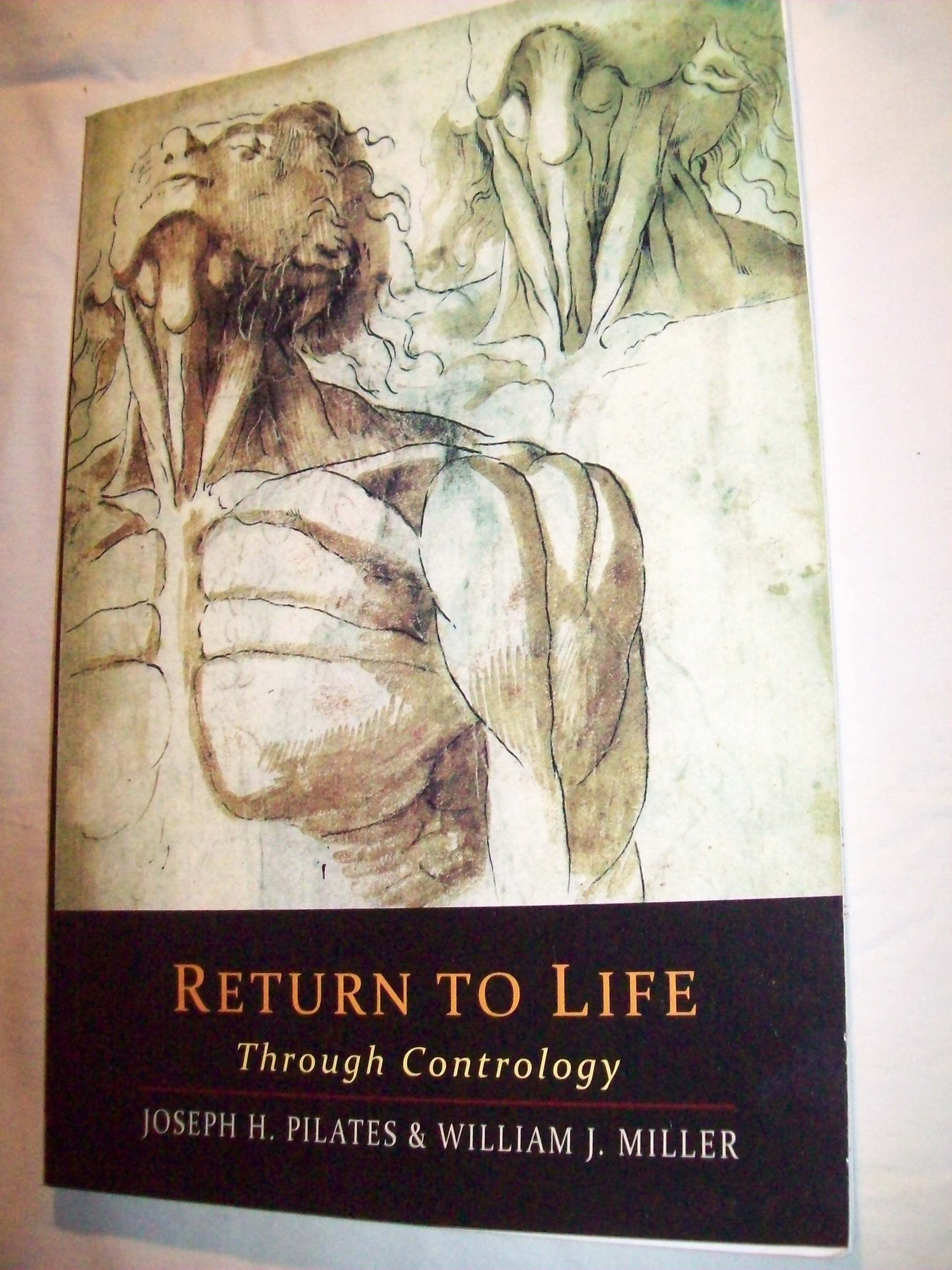 Return to Life: through contrology by Pilates, Joseph H