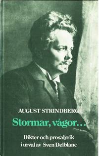 Stormar, vågor... Dikter och prosalyrik i urval…