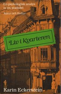 Liv i kvarteren. En psykologisk analys av en…