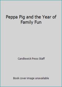 Peppa Pig and the Year of Family Fun