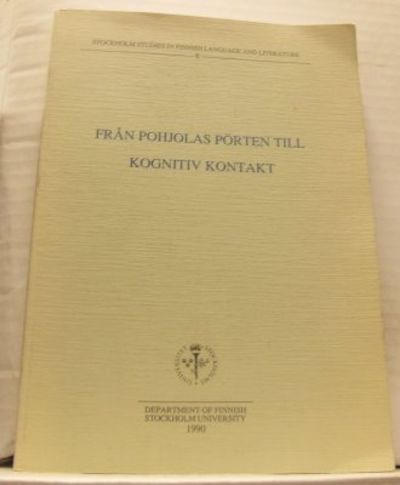 Från Pohjolas pörten till kognitiv kontakt.…