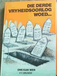 image of Die Derde Vryheidsoorlog Woed: Ons Kan Wen